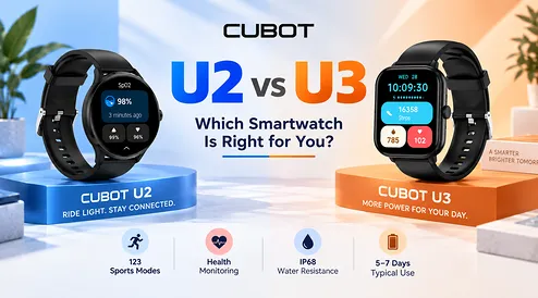 CUBOT U2 vs U3: Find the Smartwatch That Fits Your Lifestyle